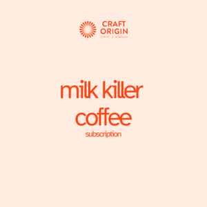Milk Killer Coffee Subscription